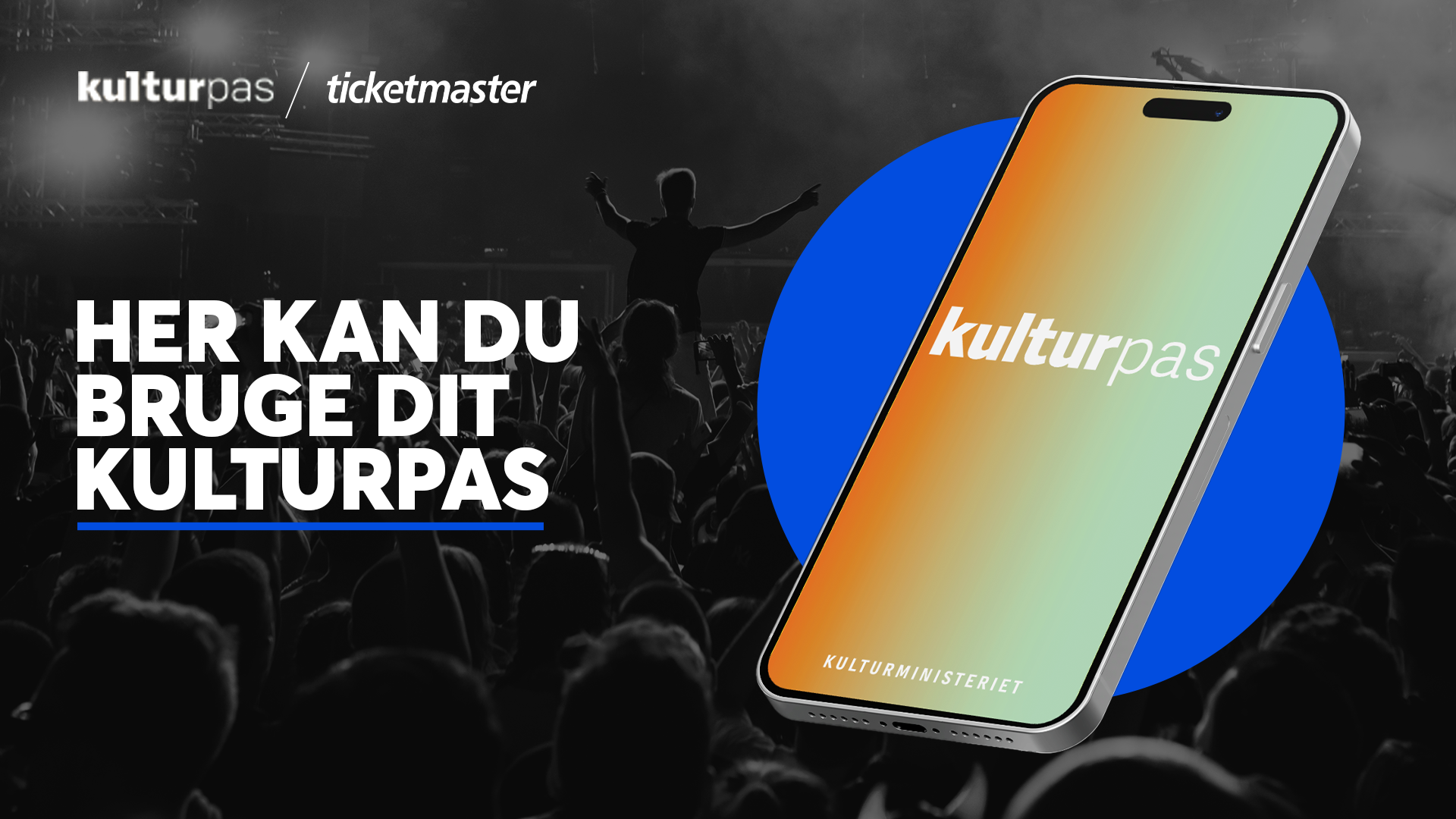 Brug dit Kulturpas på Ticketmaster.dk